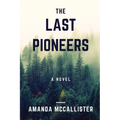 The Last Pioneers