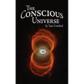 The Conscious Universe