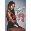 Made for Loving You
