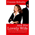 . . . And His Lovely Wife: A Campaign Memoir from the Woman Beside the Man