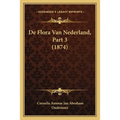 De Flora Van Nederland, Part 3 (1874)