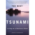 The Next Tsunami: Living on a Restless Coast