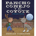 Pancho Conejo Y El Coyote: La Fábula de Un Migrante (Pancho Rabbit and the Coyote Spanish Edition)