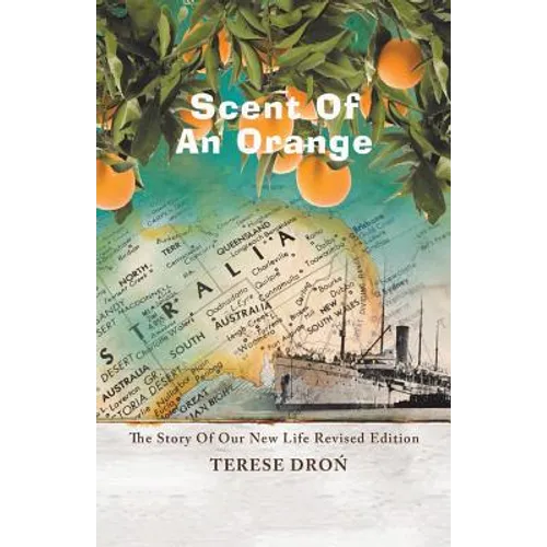 Scent of an Orange: The Story of Our New Life