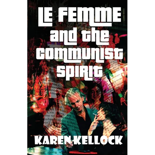 LE FEMME and the Communist Spirit