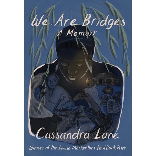 We Are Bridges: A Memoir
