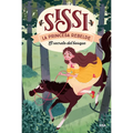 El Secreto del Bosque. Sissi, La Princesa Rebelde 1 / The Secret in the Forest