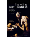 Will to Nothingness: An Essay on Nietzsche's on the Genealogy of Morality