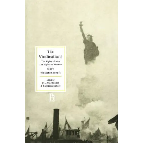 The Vindications: The Rights of Men and the Rights of Woman