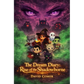 The Dream Diary: Rise of the Shadowborne