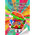 The Strangest Sandwich In The World