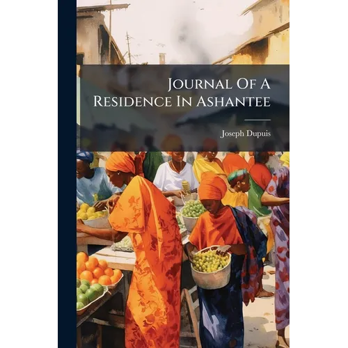 Journal Of A Residence In Ashantee