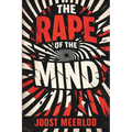 The Rape of the Mind
