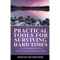 Practical Tools for Surviving Hard Times: Tips from Survivors