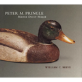 Peter M. Pringle, Master Decoy Maker