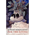 For the Living: Selected Writings, Vol. 1