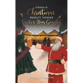 A History of Christmas Markets through Santa's Beer Goggles