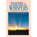Magnitude of Whispers: Listening with the Heart to Timeless Truths