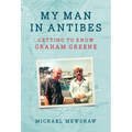 My Man in Antibes: Getting to Know Graham Greene