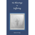 The Blessings in Suffering