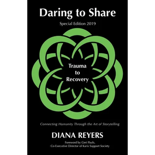 Daring to Share: Trauma to Recovery - Special Edition 2019