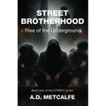 Street Brotherhood: Rise of the Underground