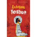 Extolling Yeshua