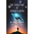 The Territory of Understanding