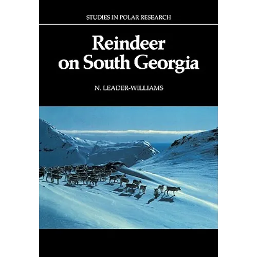 Reindeer on South Georgia: The Ecology of an Introduced Population