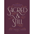 Sacred and Still: Embrace the Holy Rhythms of the Lenten Season