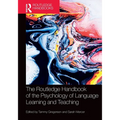 The Routledge Handbook of the Psychology of Language Learning and Teaching