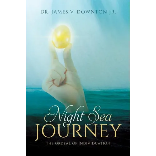 Night Sea Journey: The Ordeal of Individuation