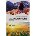 At the Cliffs of Abandonment: Finding Hope After Tragic Loss and Suffering