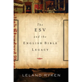 ESV and the English Bible Legacy