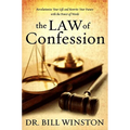 The Law of Confession: Revolutionize Your Life and Rewrite Your Future With the Power of Words
