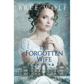 The Forgotten Wife: A Regency Romance
