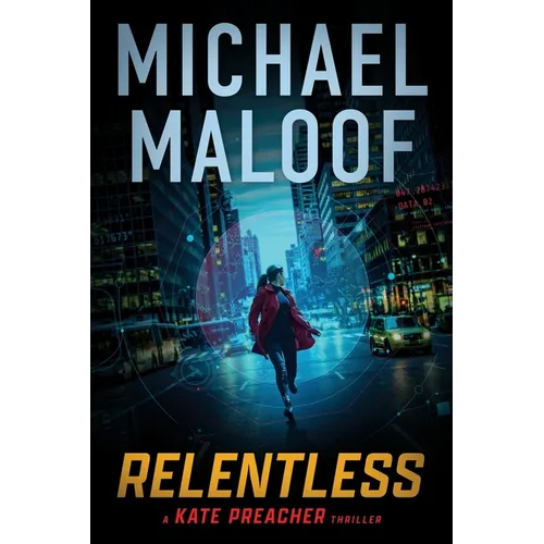 Relentless: A Gripping International Thriller (Kate Preacher Thriller Series Book 1)