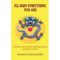I'll Ruin Everything You Are: Ending Western Propaganda on Red China