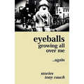 Eyeballs Growing All Over Me ...Again