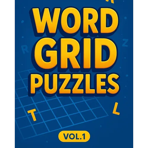 Word Grid Puzzles Vol1: 240 Word Puzzles. Codeword Crosswords, Fillin Crosswords, Word Web Puzzles, 9 Letter Word Puzzles, Word Finder Puzzles. 8"x10"