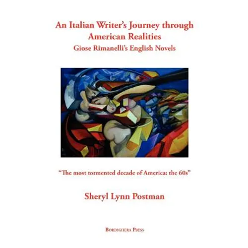 An Italian Writer's Journey Through American Realities: Giose Rimanelli's English Novels