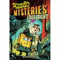 Stage Fright (Spongebob Squarepants Mysteries #3)