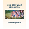 The Wyoming Massacre: Pennsylvania During the Revolutionary War with Twenty-eight Original Oil Paintings