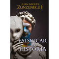 Falsificar La Historia / Falsifying History