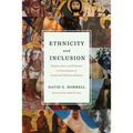 Ethnicity and Inclusion: Religion, Race, and Whiteness in Constructions of Jewish and Christian Identities