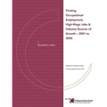Printing Occupational Employment, High Wage Jobs & Industry Sources of Growth - 2001 to 2005