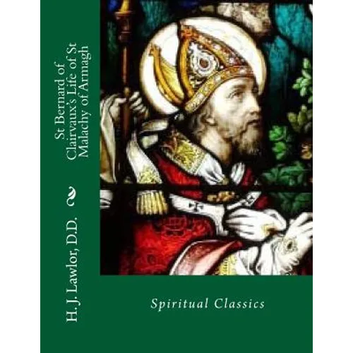 St Bernard of Clairvaux's Life of St Malachy of Armagh
