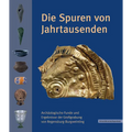 Die Spuren Von Jahrtausenden: Archaologische Funde Und Ergebnisse Der Grossgrabung Von Regensburg-Burgweinting