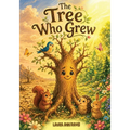 The Tree Who Grew