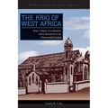 The Krio of West Africa: Islam, Culture, Creolization, and Colonialism in the Nineteenth Century